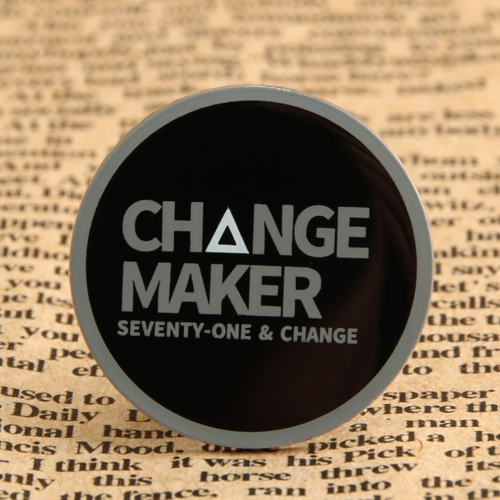 Change Maker Enamel Pin
